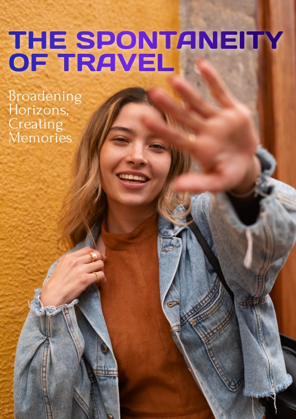 The Spontaneity of Travel
